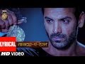 Tajdar E Haram Lyrical Video | Satyameva Jayate | John Abraham |  Manoj Bajpayee | Sajid Wajid |