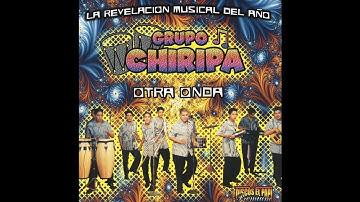 Grupo Chiripa - El Tubo