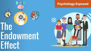 Why You Overvalue What You Own | The Endowment Effect Explained