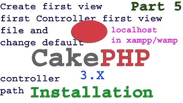 Cakephp 3.x Installation and config for beginners Part-05 | How to download cakephp3.x