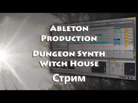 TRACK FROM SCRATCH | Ableton | Dungeon Synth // Witch House // Chillstep