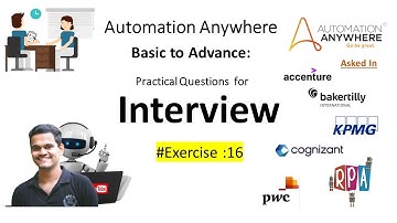 automation anywhere interview questions | A360 Exercise # 16|#a360 #rpa #rpainterview #a360interview