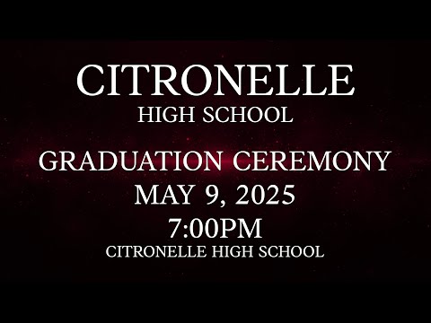 Citronelle High School Graduation 2025