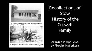 Recollections of Stow - History of the Crowell Family Talk in April 2026