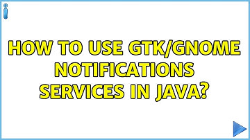 Ubuntu: How to use GTK/GNOME notifications services in Java?