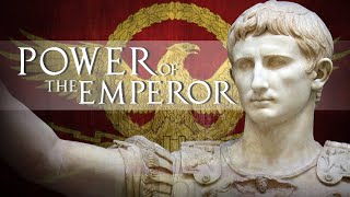 How Powerful was the Roman Emperor? Part 1
