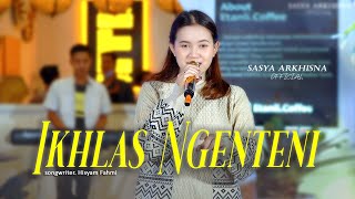 Sasya Arkhisna - Ikhlas Ngenteni ( Official Music Video ) || Aku Wes Berjuang Mati Matian