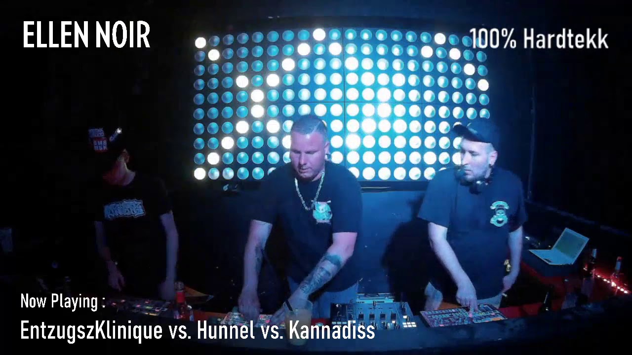 EntzugszKlinique vs. Hunnel vs. Kannadiss @ ELLEN NOIR Livestream 18.04.20