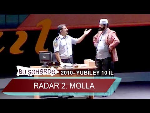 Bu Şəhərdə - Radar-2 Molla (Yubiley 10 il 2010)