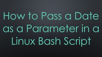 How to Pass a Date as a Parameter in a Linux Bash Script