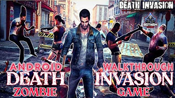 Death Invasion : Zombie Game Android Full Walkthrough