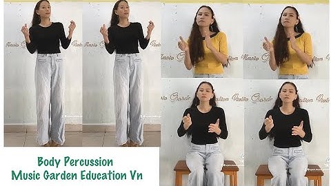 Niềm vui của em - Hướng dẫn Body Percussion & trình diễn - Âm nhạc - SGK âm nhạc