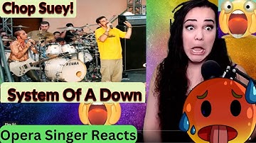 Opera Singer Reacts to System Of A Down "Chop Suey"