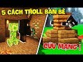 JAYGRAY SÁNG TẠO THÀNH CÔNG 5 CÁCH TROLL BẠN BÈ TRONG MINECRAFT*TROLL BẠN THÂN SIÊU ỨC CHẾ