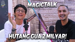 MAGICTALK ERICKO LIM : BANGGA BISA KENAL DIA!