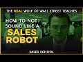 How to Not Sound Like a Sales Robot | Free Sales Training Program | Sales School