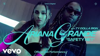 Ariana Grande - safety net ft. Ty Dolla $ign (Live Performance)(Lyrics) | Vevo