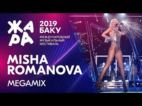 MISHA ROMANOVA — Megamix | ЖАРА Fest 2019