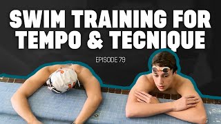 Swim Training for Tempo & Technique
