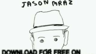 Video thumbnail of "jason mraz - Coyotes - We Sing. We Dance. We Steal Th"