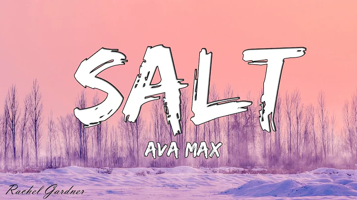 Ava Max - Salt (Lyrics)