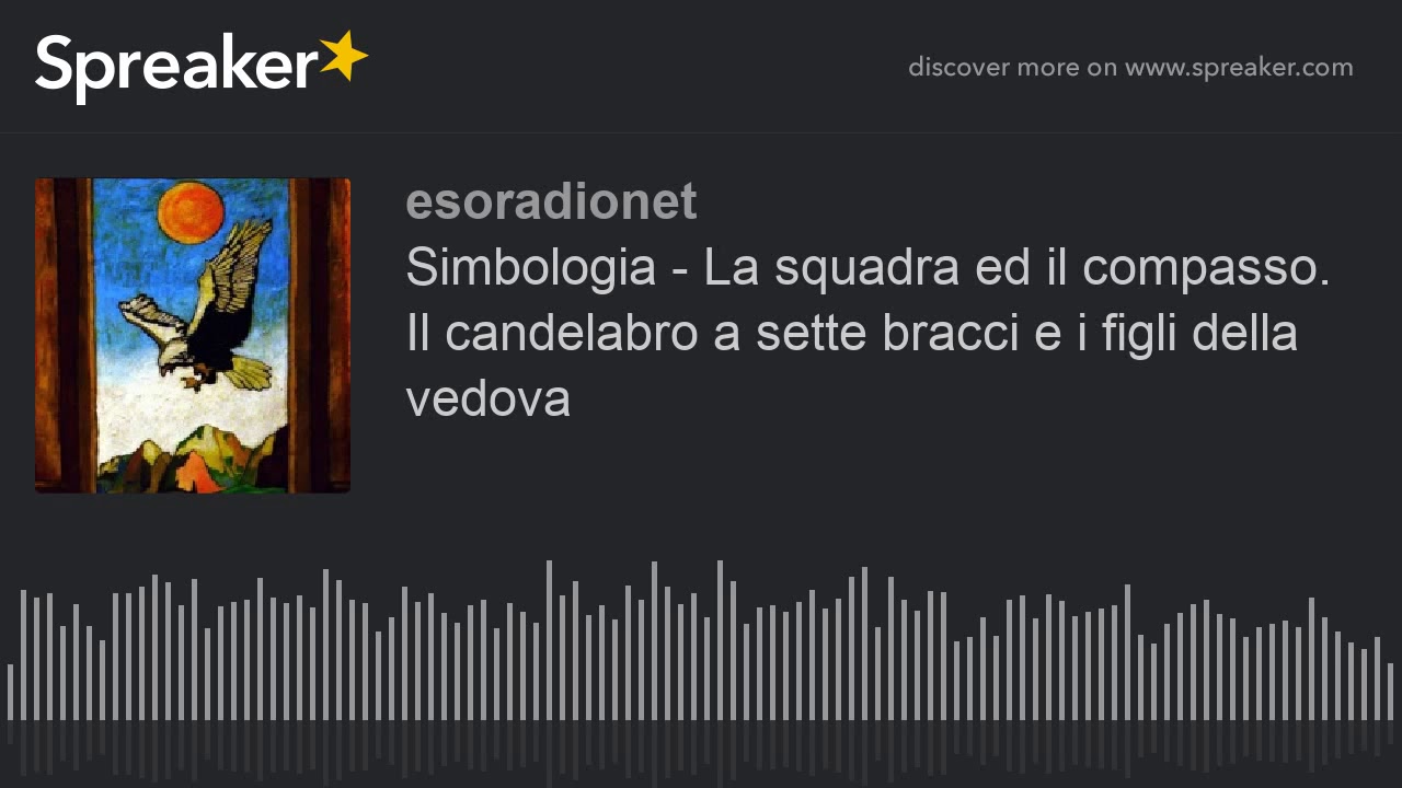 Simbologia La squadra ed il compasso. Il candelabro a sette bracci e i figli della vedova Simbologia La squadra ed il compasso. Il candelabro a sette bracci e i figli della vedova