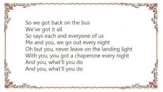 I Am Kloot - Chaperoned Lyrics