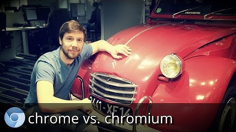 Google Chrome vs. Chromium