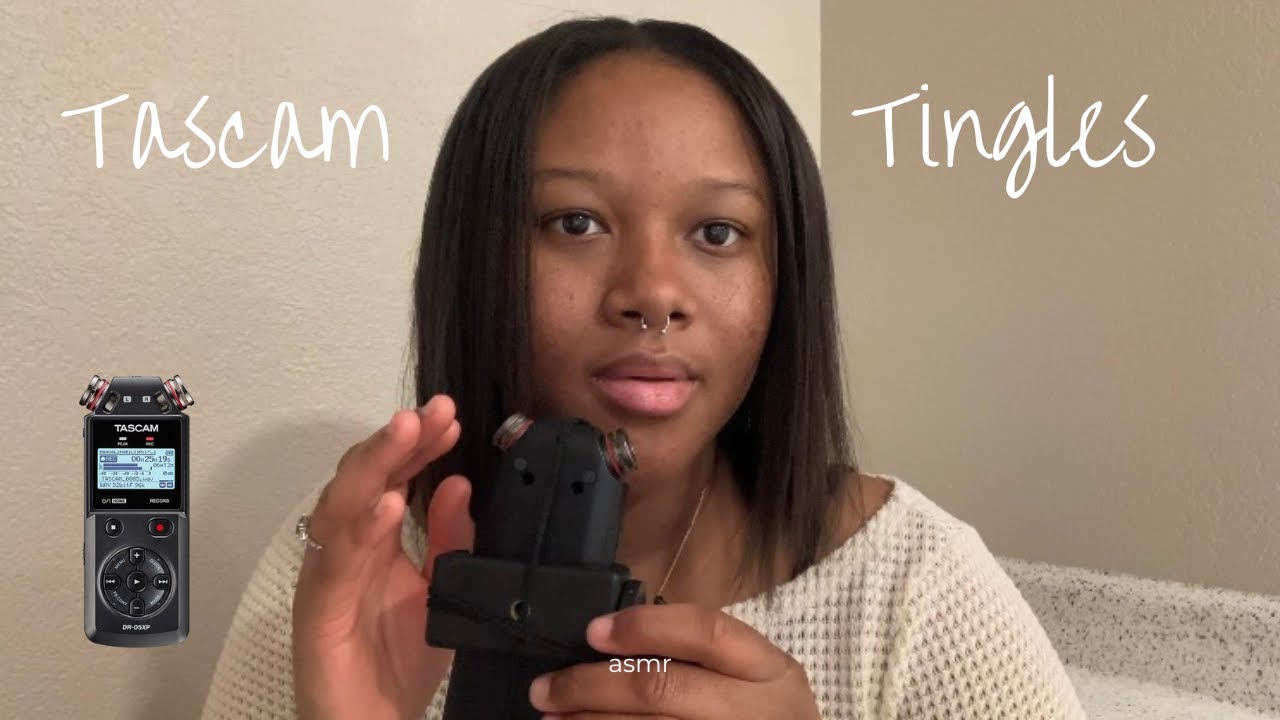 Tingly tascam triggers : whispers, mouth sounds, brushing + more