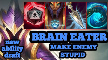 NEW DOTA 2 ABILITY DRAFT 2019 IMBA BROKEN SKILL SILENCER THE BRAIN EATER