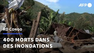 Inondations dans l'est de la RDC : le bilan s'alourdit à près de 400 morts | AFP