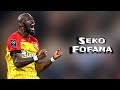 Seko fofana  skills and goals  highlights