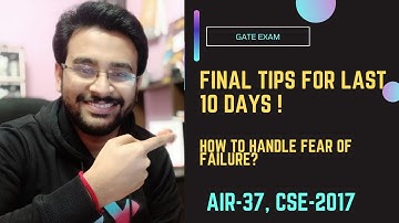 Tips for Final 10 days before the Gate Exam | How to handle fear of failure | GATE 2022 |