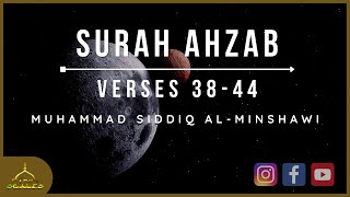 Surah Al-Ahzab (38-44)-Qari Muhammad Siddiq Al-Minshawi_Mujawwad-YouTube