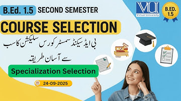 𝐁.𝐄𝐝 2𝐧𝐝 𝐒𝐞𝐦𝐞𝐬𝐭𝐞𝐫 𝐂𝐨𝐮𝐫𝐬𝐞 𝐒𝐞𝐥𝐞𝐜𝐭𝐢𝐨𝐧 | 𝐁𝐞𝐭𝐭𝐞𝐫 𝐒𝐩𝐞𝐜𝐢𝐚𝐥𝐢𝐳𝐚𝐭𝐢𝐨𝐧 | 𝐅𝐚𝐥𝐥 2025 | 𝐕𝐢𝐫𝐭𝐮𝐚𝐥 𝐔𝐧𝐢𝐯𝐞𝐫𝐬𝐢𝐭𝐲