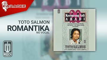 Toto Salmon - Romantika (Official Karaoke Video) | No Vocal