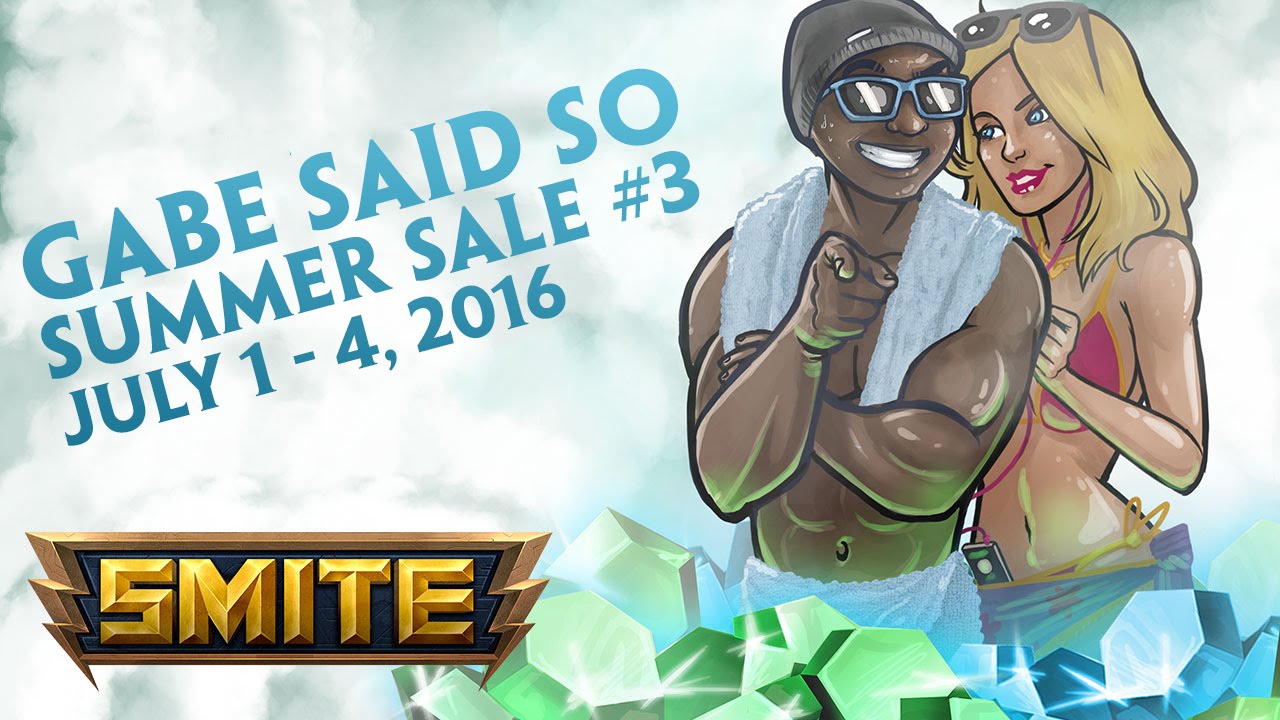 SMITE Gabe Said So Sale #3: July 1 - July 4 - YouTube