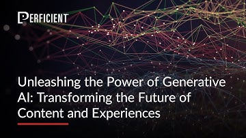 Unleashing the Power of Generative AI: Transforming the Future of Content and Experiences