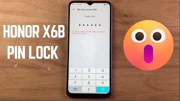 How to Setup Honor X6b Pin Lock