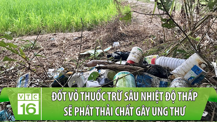 Thuốc trừ sâu có nhiệt độ bốc cháy bao nhiêu năm 2024