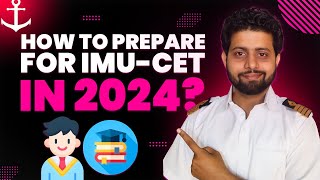 How to prepare for IMU CET in 2024?