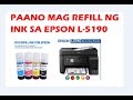 Tutorial | Paano mag refill ng ink sa Epson L 5190