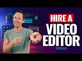 How To Hire A Video Editor For YouTube Quick Easy