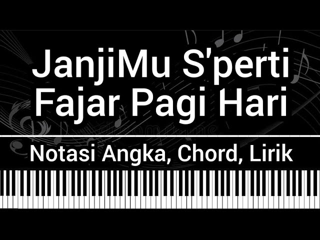 JanjiMu S'perti Fajar - Nikita (Not Angka Chord Lirik) Cover Keyboard (Karaoke Tutorial) Lagu Rohani class=