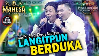 GERRY MAHESA FEAT CAK SODIQ || LANGITPUN BERDUKA (OFFICIAL LIVE MUSIC)  MAHESA MUSIC || DHEHAN AUDIO