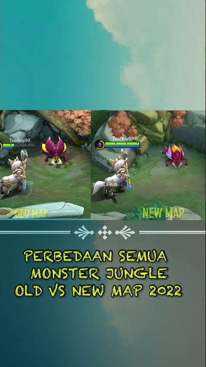 PERBEDAAN SEMUA MONSTER JUNGLE OLD VS NEW MAP 2022 #mlbb #mobilelegends #jungle #lord #map