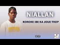 Niallan  koroke ibe ka joue trop  son officiel 2020