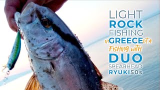 Light Rock Fishing in Greece pt4 Fishing with Duo Spearhead Ryuki 50s