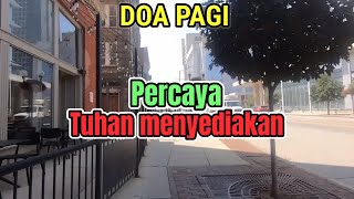 Renungan - Doa Pagi, 1-12-25 | PERCAYA TUHAN MENYEDIAKAN