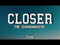 The Chainsmokers Closer (Lyrics) Ft.Halsey